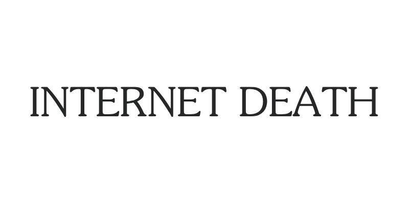 Internet Death